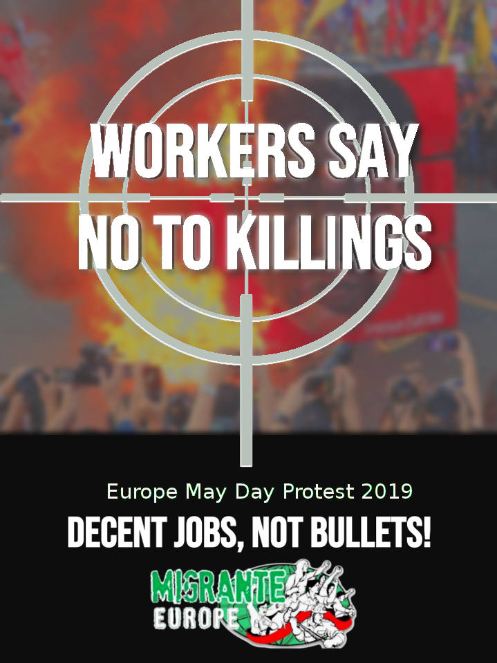Migrants in Europe say no to killings! Decent jobs not bullets and fake progress